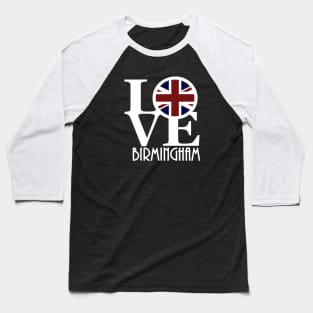 LOVE Birmingham England Baseball T-Shirt